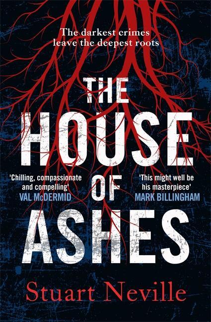 Cover: 9781838775339 | The House of Ashes | Stuart Neville | Taschenbuch | 336 S. | Englisch