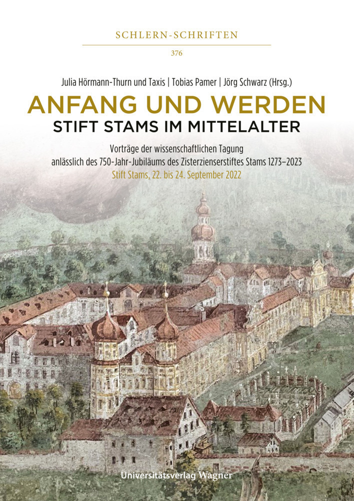 Cover: 9783703066160 | Anfang und Werden - Stift Stams im Mittelalter | Taxis (u. a.) | Buch