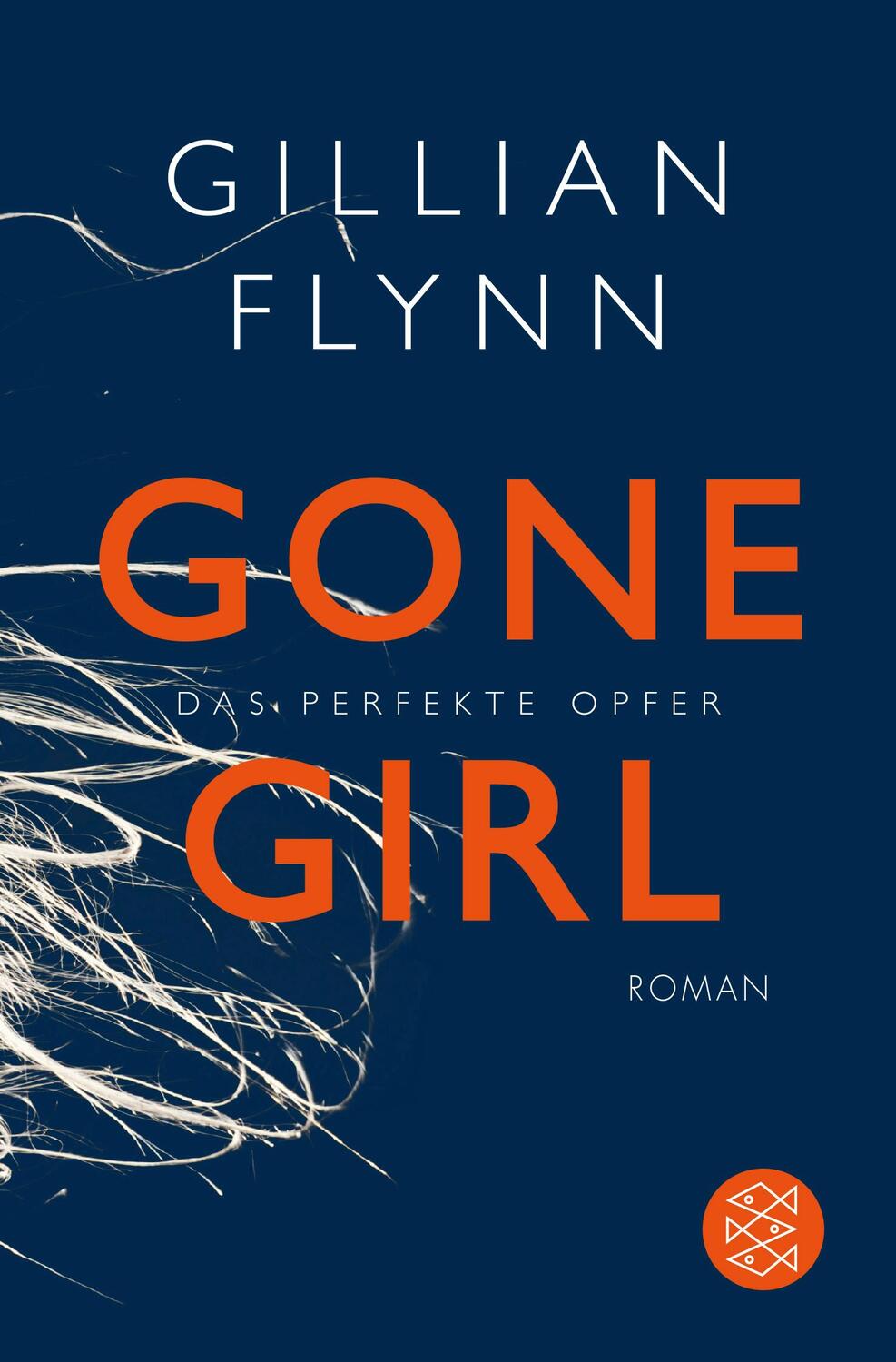 Cover: 9783596188789 | Gone Girl - Das perfekte Opfer | Gillian Flynn | Taschenbuch | Deutsch