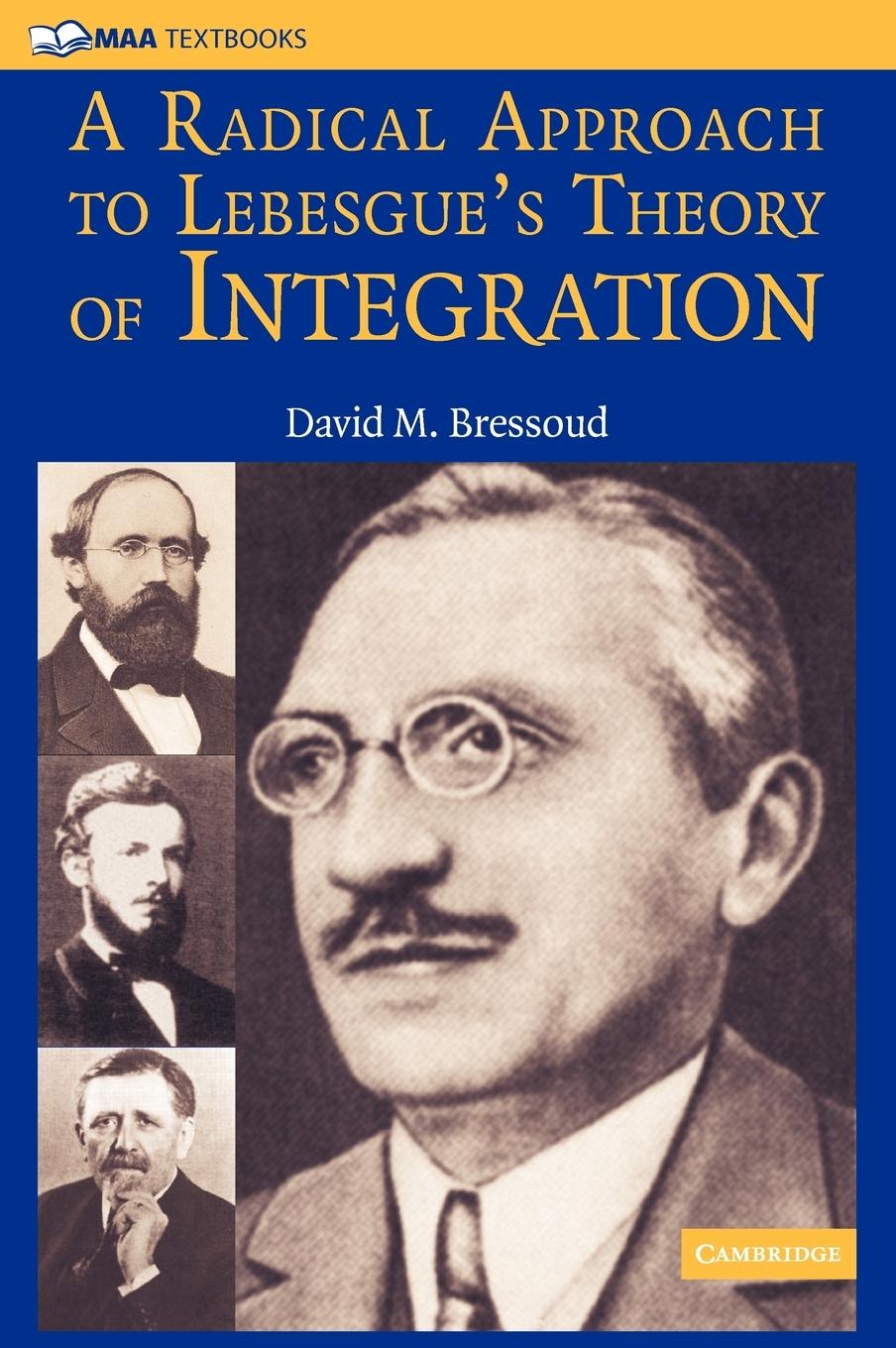 Cover: 9780521884747 | A Radical Approach to Lebesgue's Theory of Integration | Bressoud