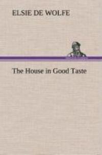 Cover: 9783849198367 | The House in Good Taste | Elsie De Wolfe | Buch | 196 S. | Englisch