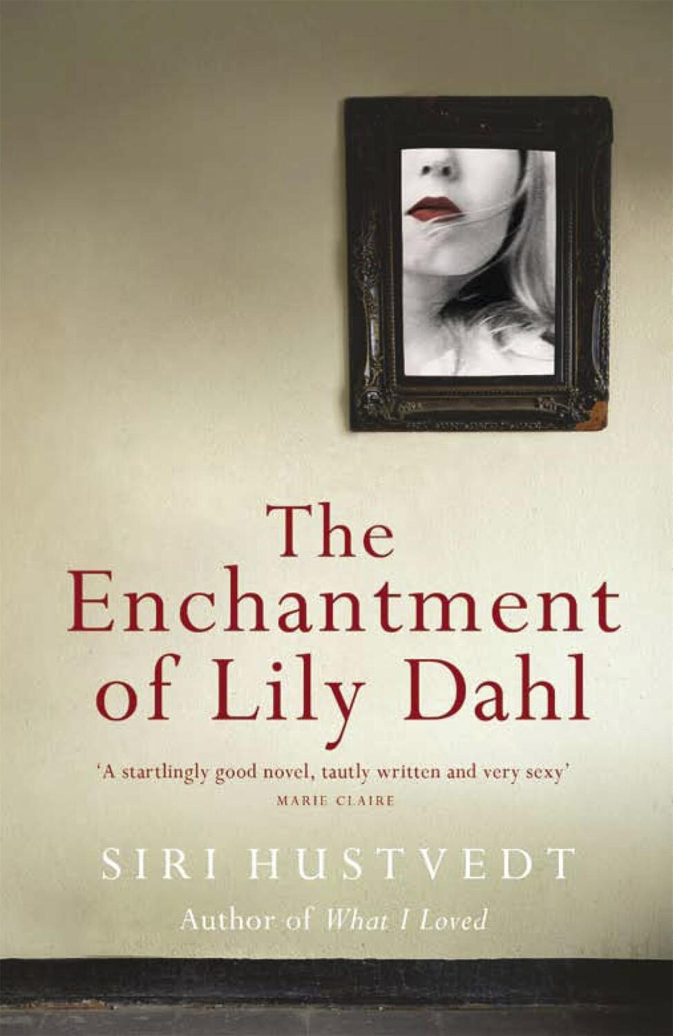 Cover: 9780340682364 | The Enchantment of Lily Dahl | Siri Hustvedt | Taschenbuch | 275 S.
