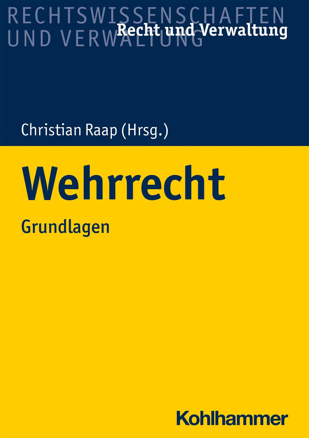 Cover: 9783170390188 | Wehrrecht | Grundlagen | Timo Walter (u. a.) | Taschenbuch | Deutsch