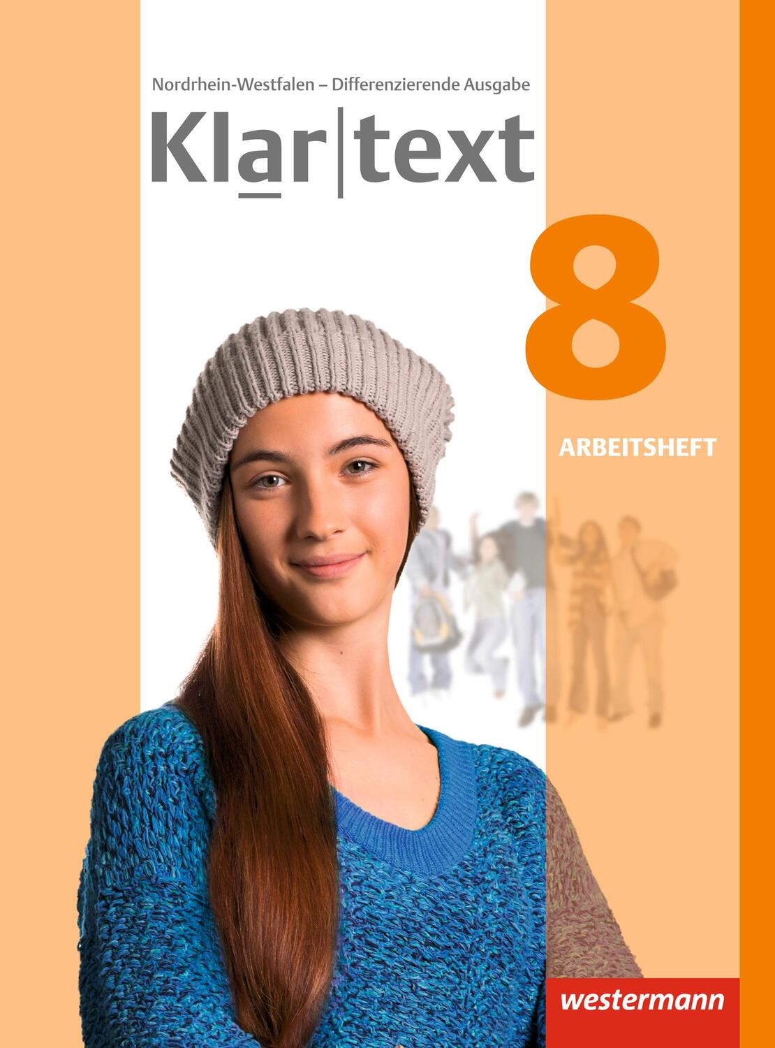 Cover: 9783141237054 | Klartext 8. Arbeitsheft. Differenzierende Ausgabe. Nordrhein-Westfalen