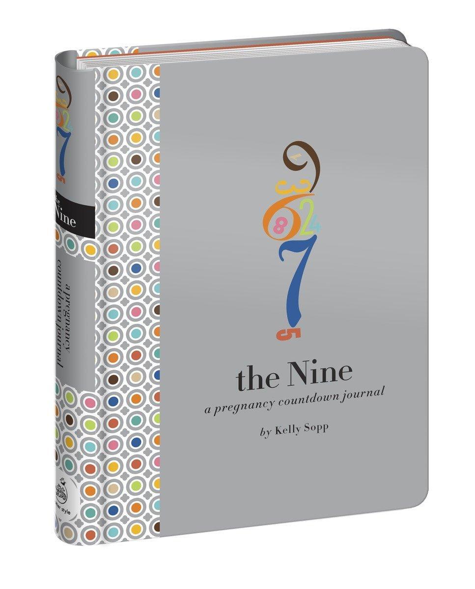 Cover: 9780307886415 | The Nine: A Pregnancy Countdown Journal | Kelly Sopp (u. a.) | Buch