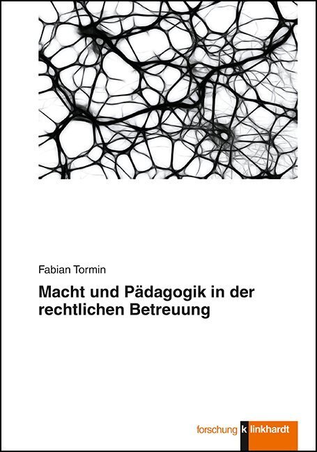Cover: 9783781523180 | Macht und Pädagogik in der rechtlichen Betreuung | Fabian Tormin