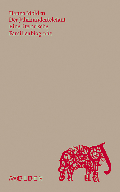 Cover: 9783222150722 | Der Jahrhundertelefant | Eine literarische Familienbiografie | Molden