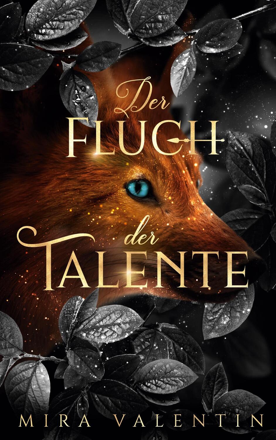 Cover: 9783757828578 | Der Fluch der Talente | Mira Valentin | Buch | Talente-Reihe | 420 S.