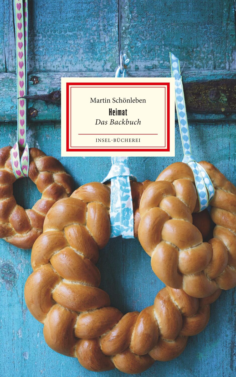 Cover: 9783458200284 | Heimat. Das Backbuch | Martin Schönleben | Buch | Insel-Bücherei