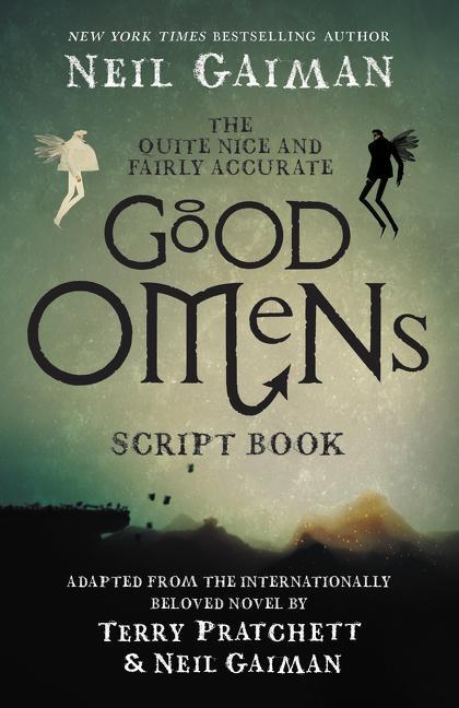 Cover: 9780062896902 | The Quite Nice and Fairly Accurate Good Omens Script Book | Gaiman