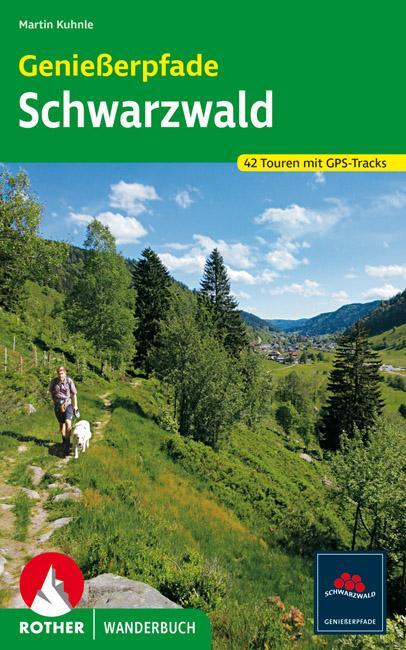 Cover: 9783763331406 | Genießerpfade Schwarzwald | 42 Touren. Mit GPS-Tracks | Martin Kuhnle