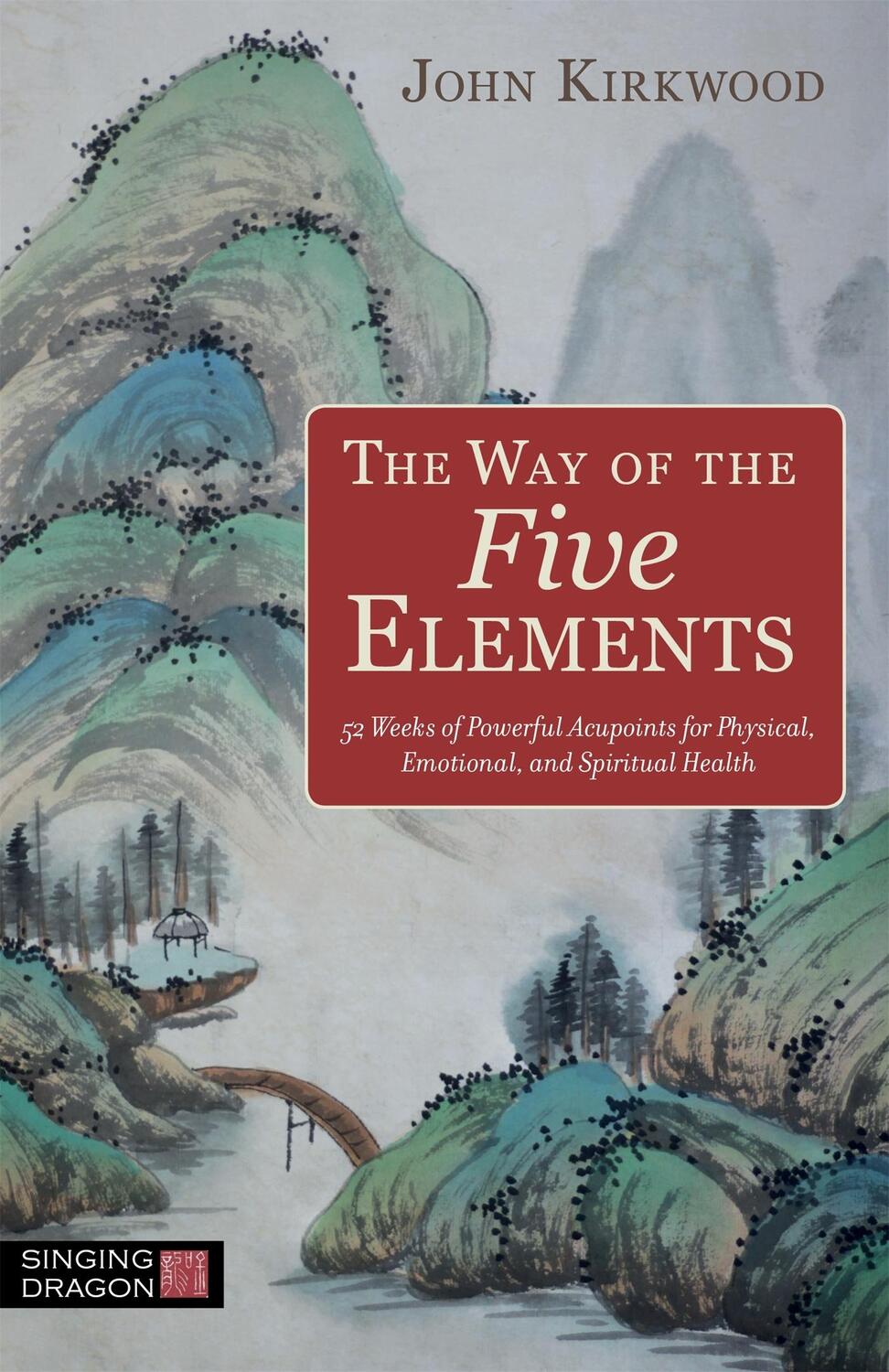 Cover: 9781848194144 | The Way of the Five Elements | John Kirkwood | Taschenbuch | Englisch