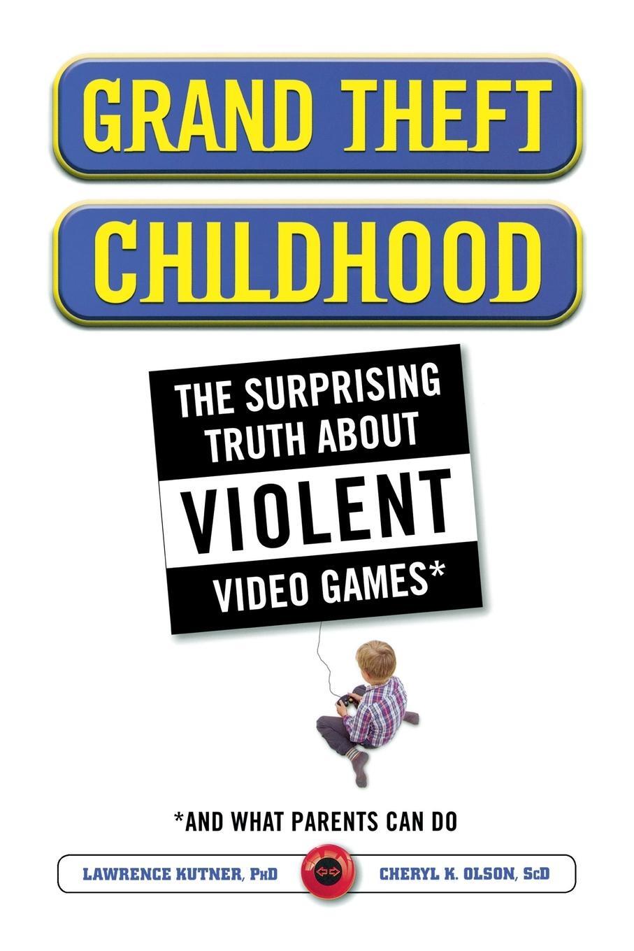 Cover: 9781451631708 | Grand Theft Childhood | Lawrence Kutner (u. a.) | Taschenbuch | 2010