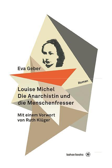 Cover: 9783903022744 | Louise Michel. Die Anarchistin und die Menschenfresser | Eva Geber