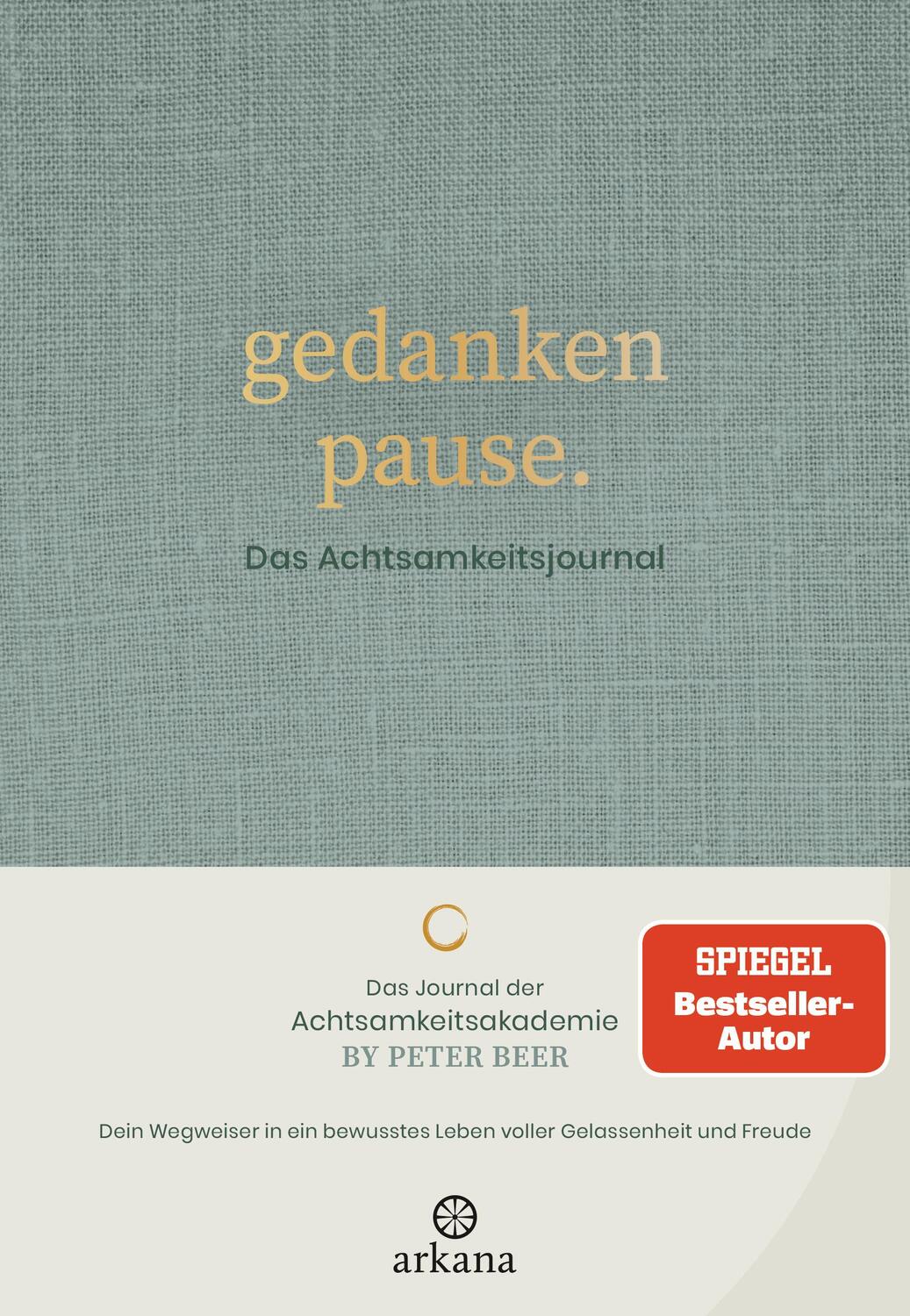 Cover: 9783442343164 | Gedankenpause | Das Achtsamkeitsjournal | Peter Beer | Buch | 256 S.