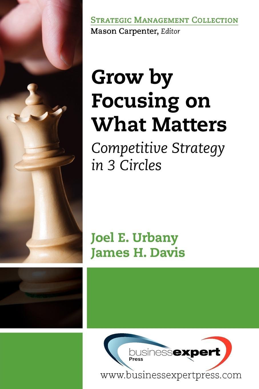 Cover: 9781606490921 | Grow by Focusing on What Matters | Competitive Strategy in 3-Circles