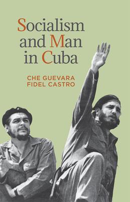 Cover: 9781604880229 | Socialism and Man in Cuba | Ernesto Che Guevara (u. a.) | Taschenbuch