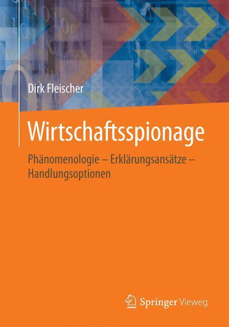 Cover: 9783658119881 | Wirtschaftsspionage | Dirk Fleischer | Taschenbuch | Paperback | 2016