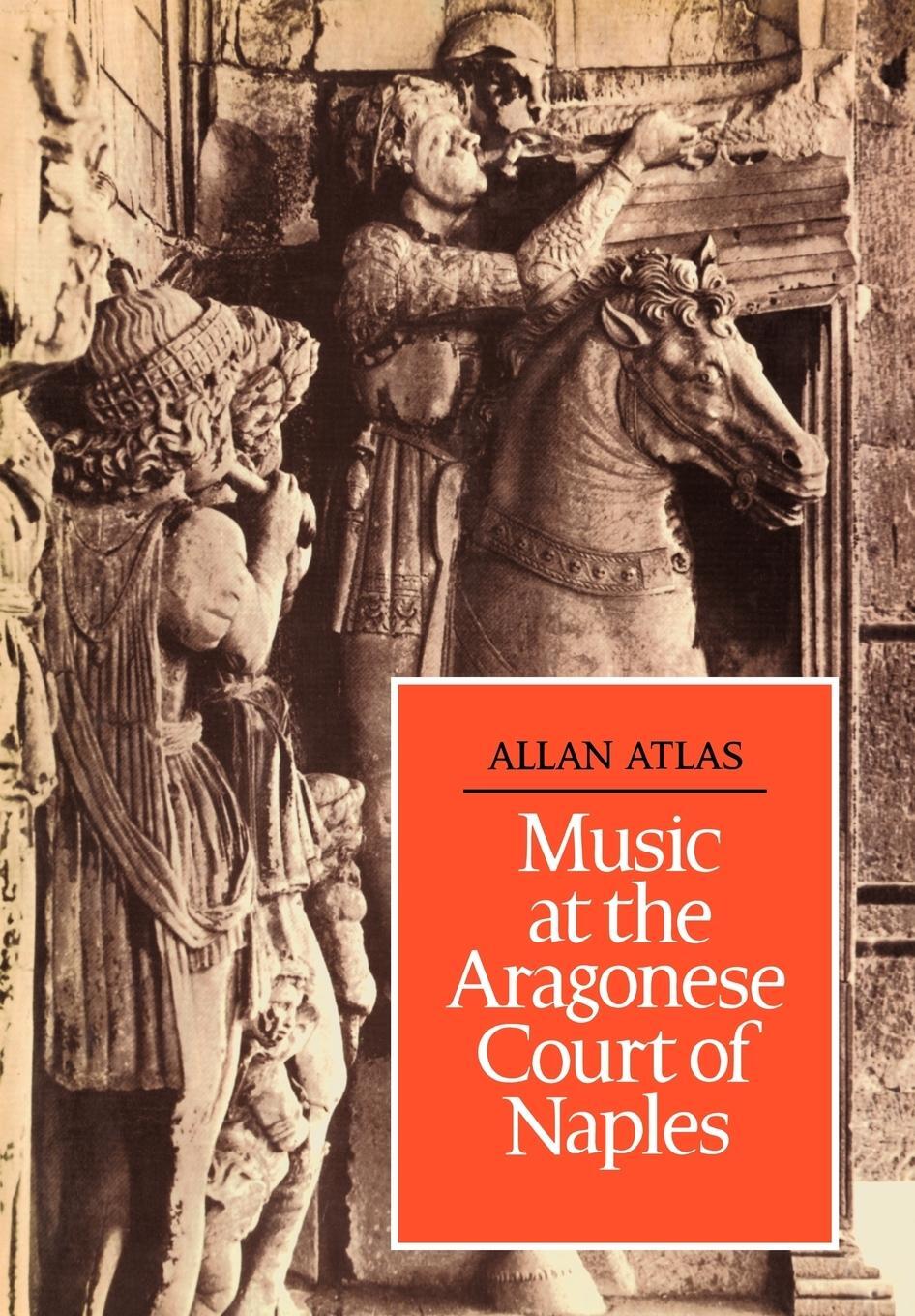 Cover: 9780521088305 | Music at the Aragonese Court of Naples | Allan W. Atlas | Taschenbuch