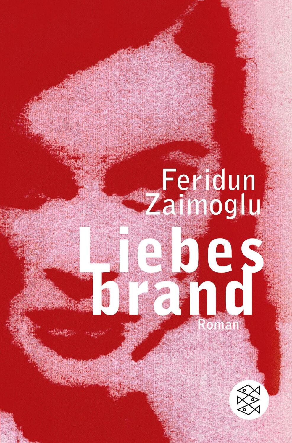 Cover: 9783596183500 | Liebesbrand | Feridun Zaimoglu | Taschenbuch | 376 S. | Deutsch | 2010