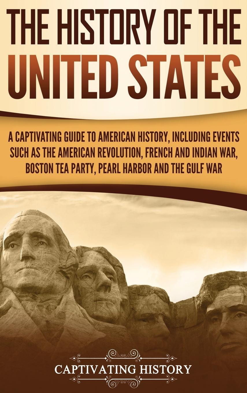 Cover: 9781647481162 | The History of the United States | Captivating History | Buch | 2019