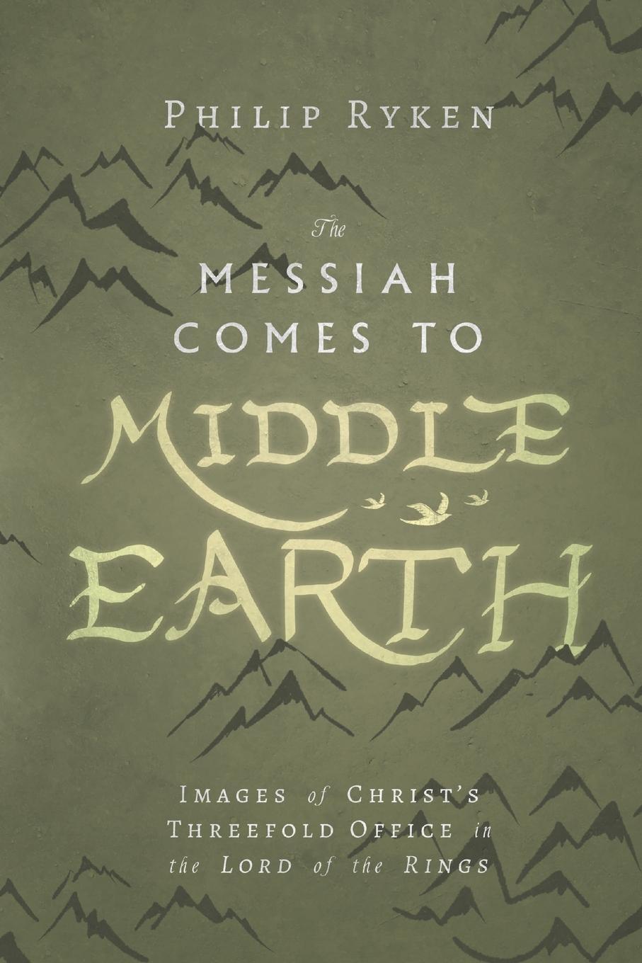 Cover: 9780830853724 | The Messiah Comes to Middle-Earth | Philip Ryken | Taschenbuch | 2017