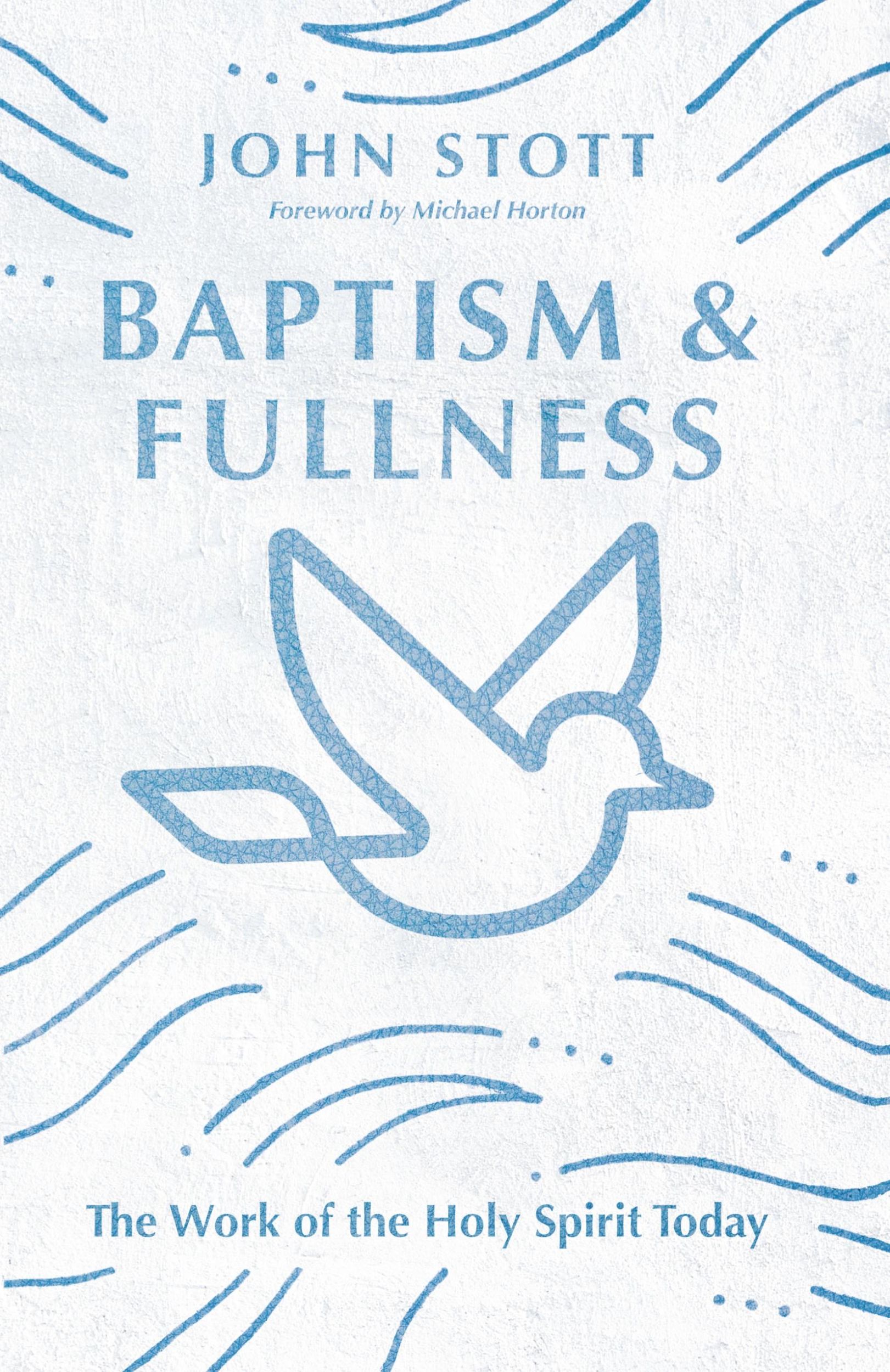 Cover: 9780830834266 | Baptism and Fullness | The Work of the Holy Spirit Today | John Stott