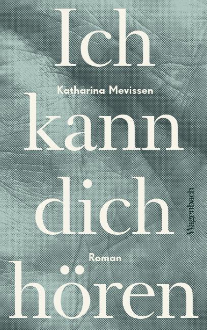 Cover: 9783803133069 | Ich kann dich hören | Katharina Mevissen | Buch | Quartbuch | Deutsch
