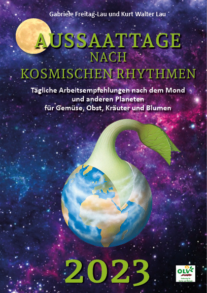 Cover: 9783947413065 | Aussaattage nach kosmischen Rhythmen 2023 | Freitag-Lau (u. a.) | Buch