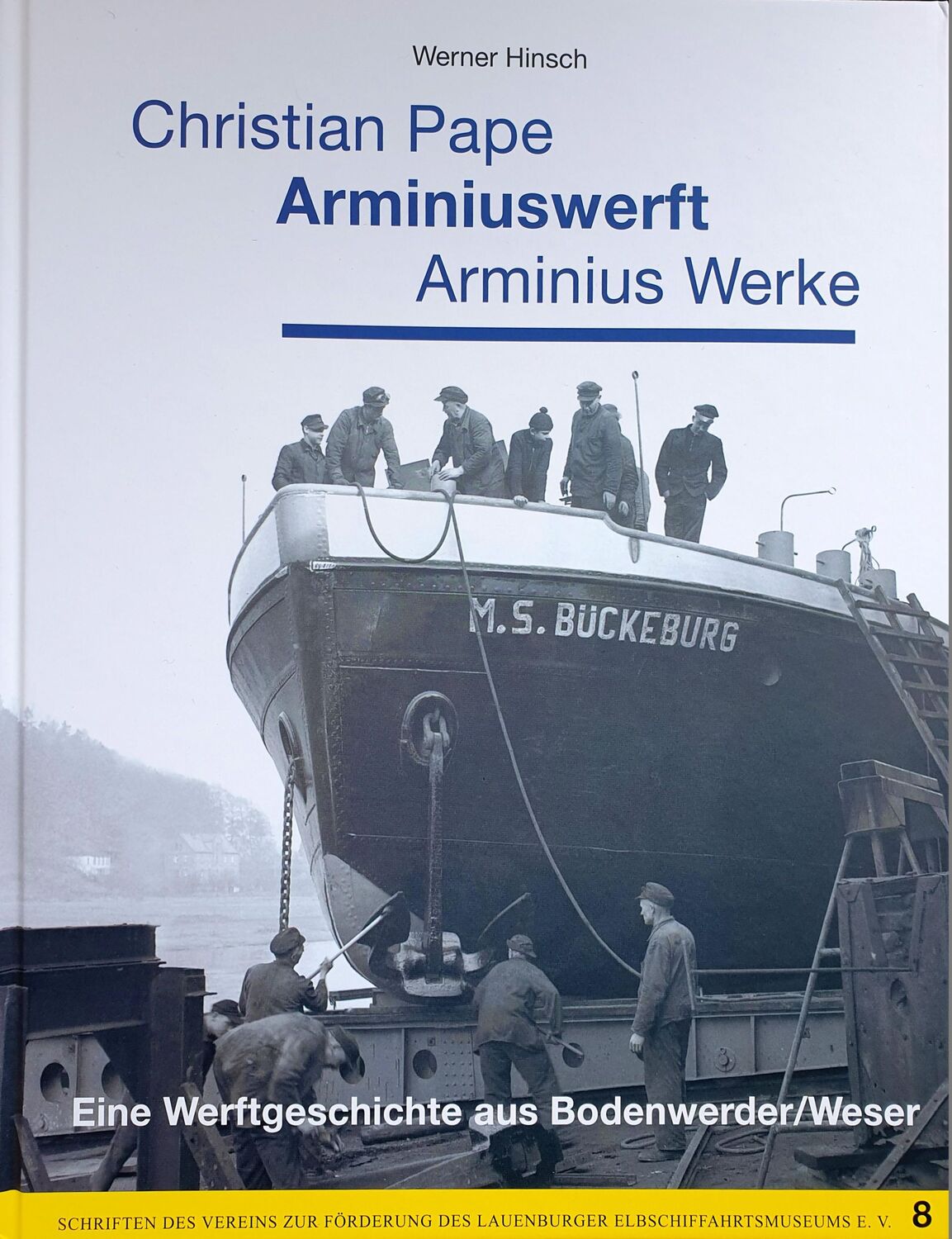 Cover: 9783837840735 | Christian Pape / Arminiuswerft / Arminius Werke | Werner Hinsch | Buch