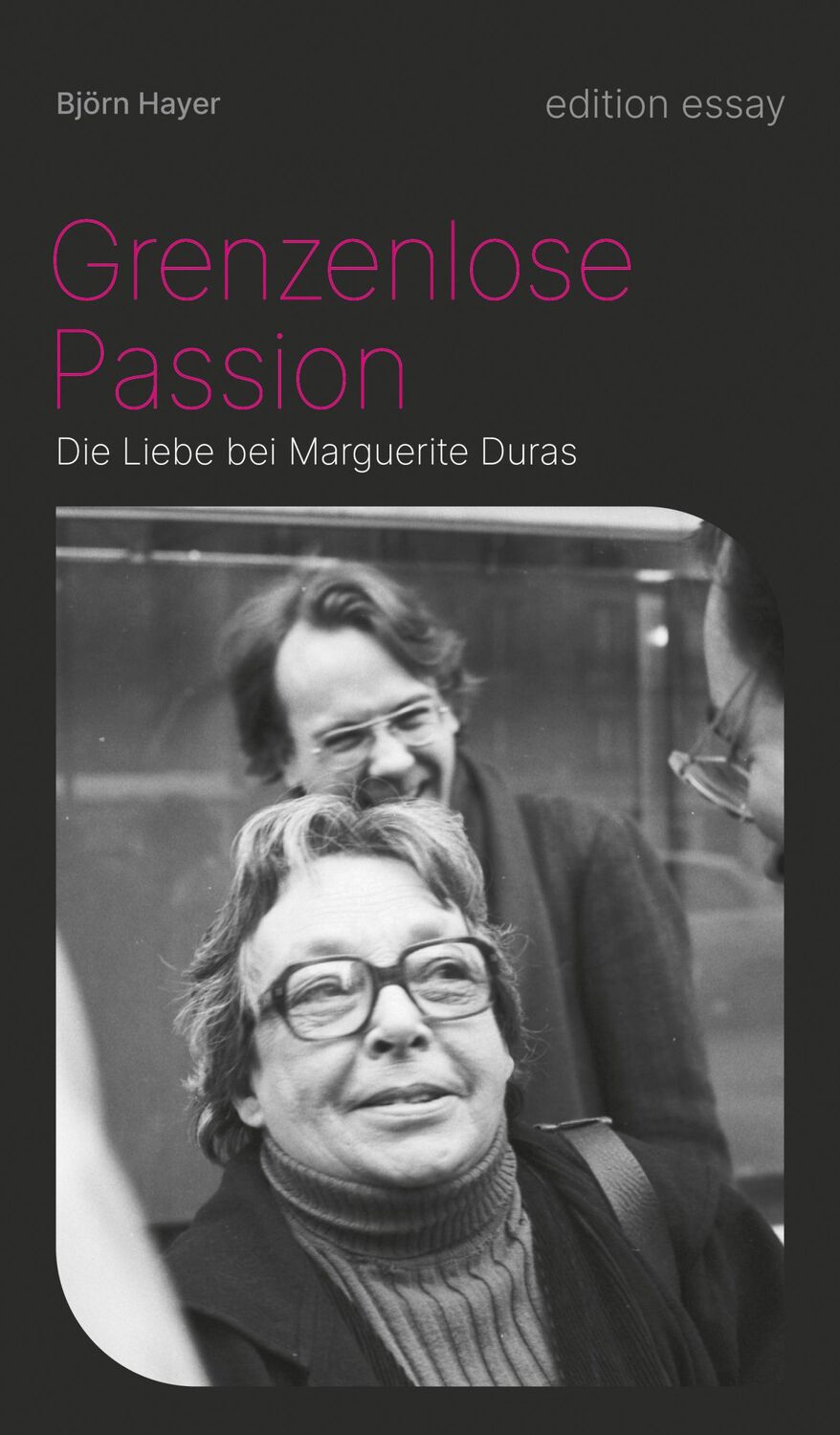 Cover: 9783689300043 | Grenzenlose Passion | Die Liebe bei Marguerite Duras | Björn Hayer