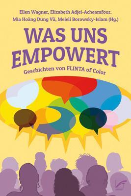 Cover: 9783897716155 | Was uns empowert | Geschichten von FLINTA of Color | Taschenbuch