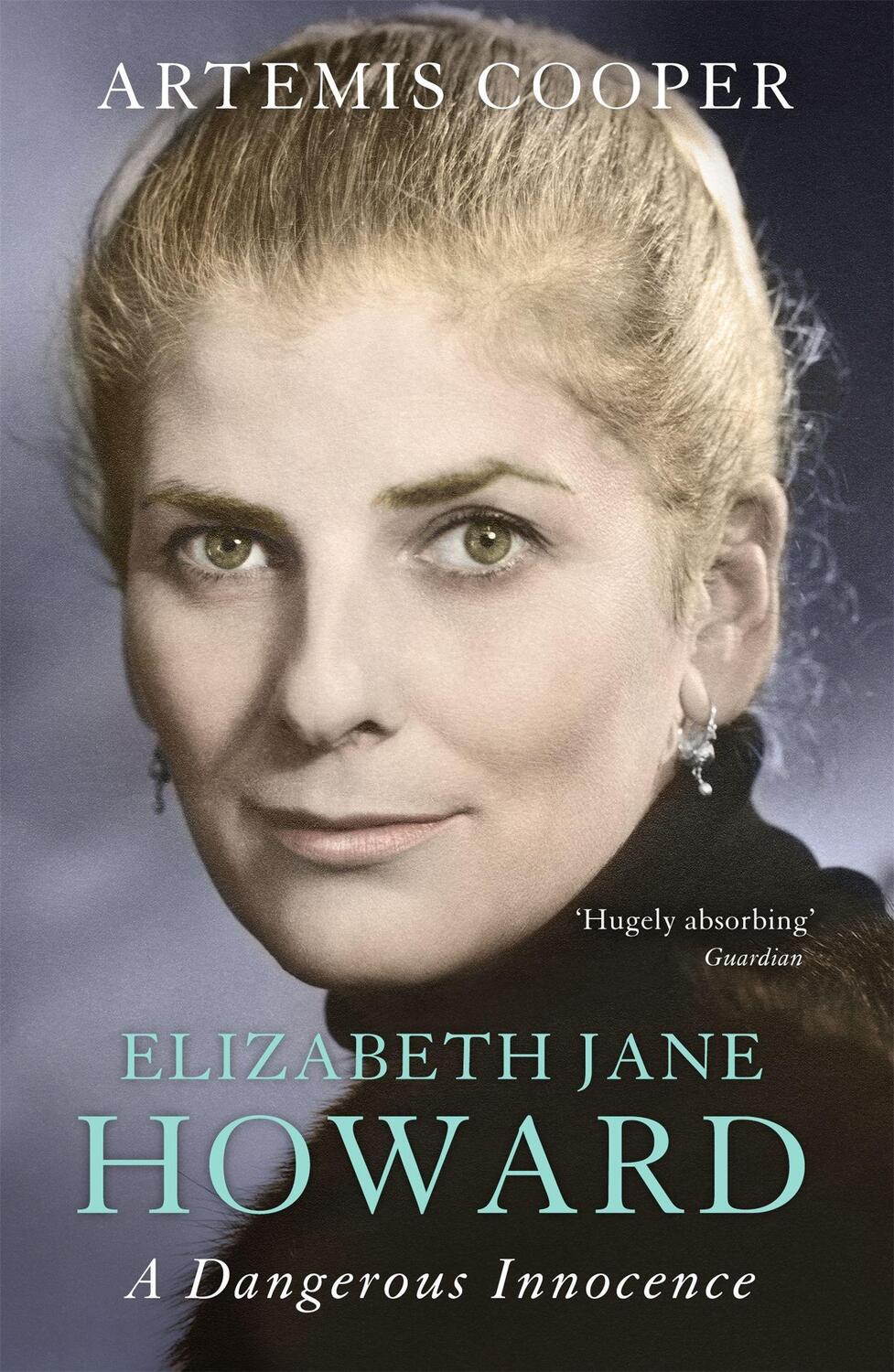Cover: 9781848549265 | Elizabeth Jane Howard | A Dangerous Innocence | Artemis Cooper | Buch
