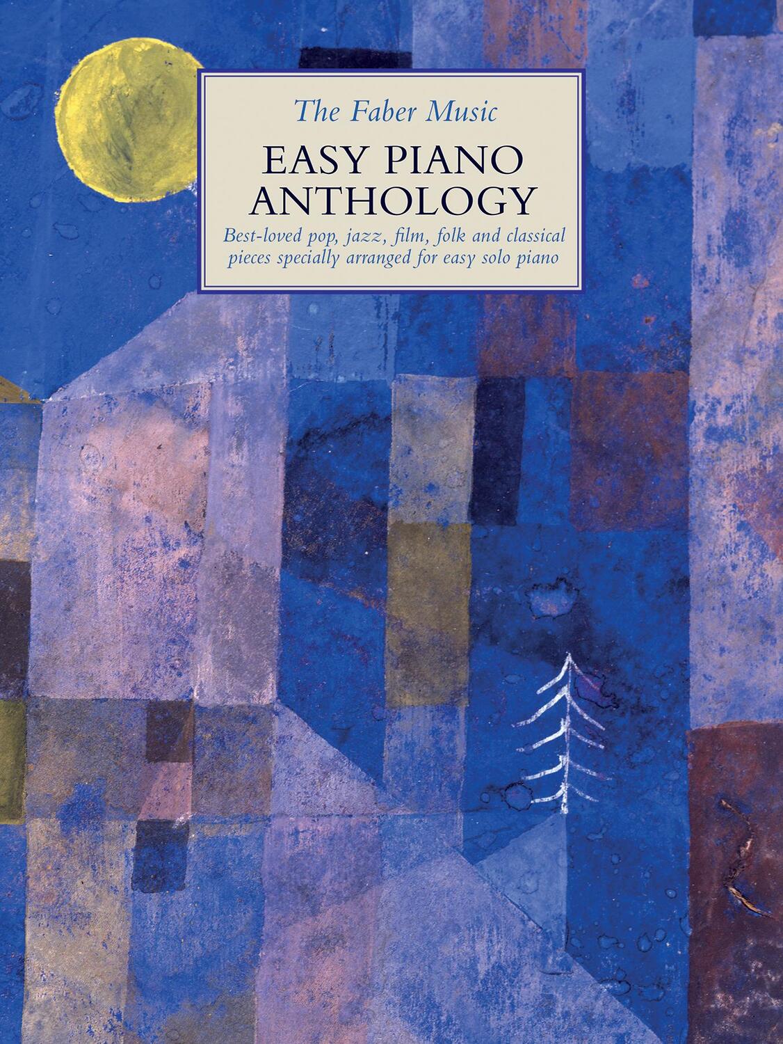 Cover: 9780571541218 | The Faber Music Easy Piano Anthology | Taschenbuch | 176 S. | Deutsch