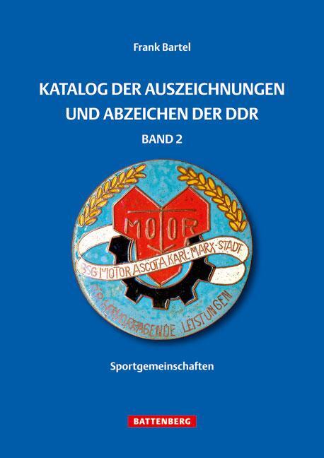 Cover: 9783866461260 | Katalog der Auszeichnungen und Abzeichen der DDR, Band 2 | Bartel