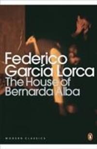 Cover: 9780141185750 | The House of Bernarda Alba and Other Plays | Federico Garcia Lorca