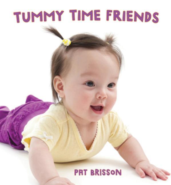 Cover: 9780884488071 | Tummy Time Friends | Pat Brisson | Buch | Papp-Bilderbuch | Englisch