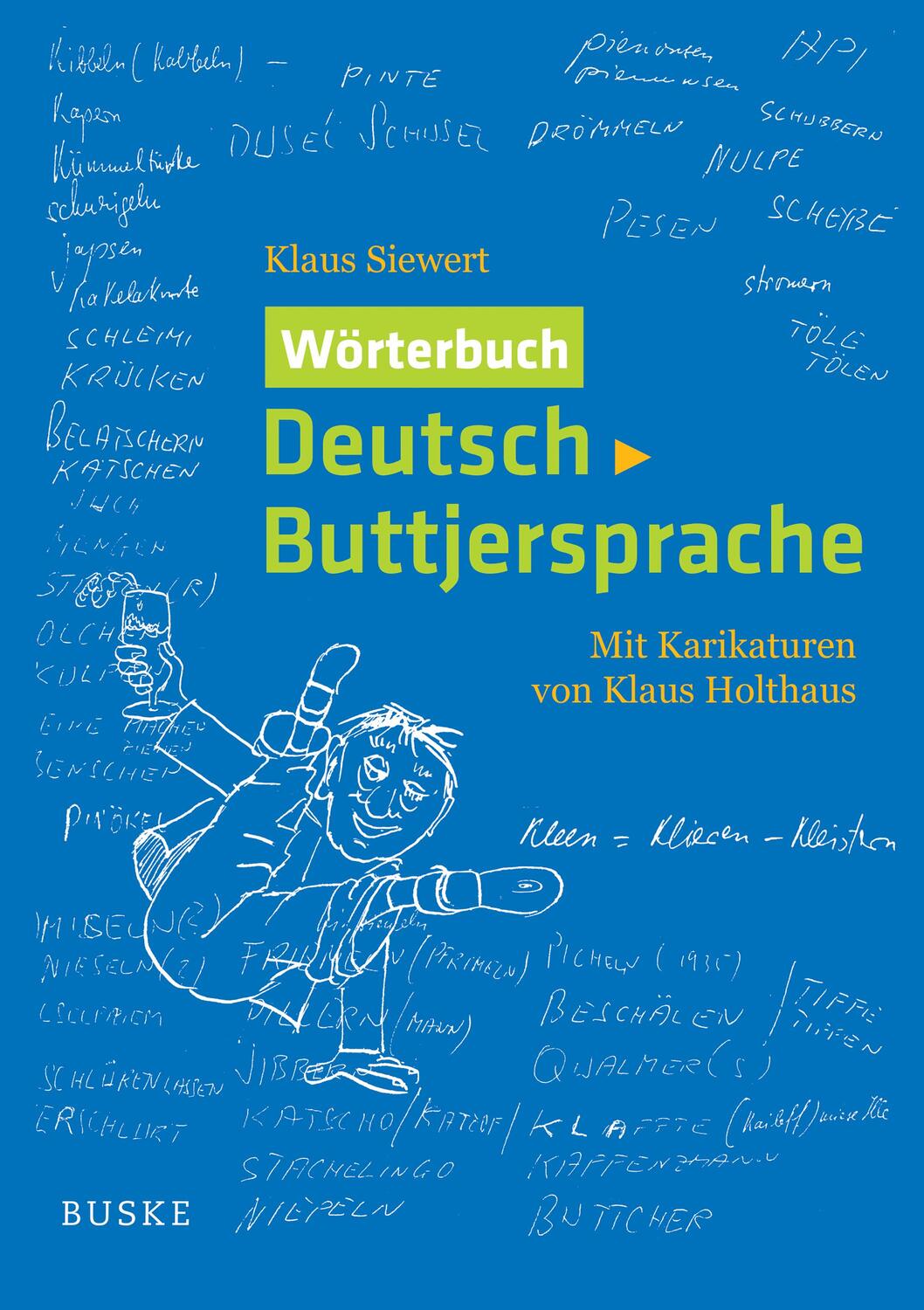 Cover: 9783967693515 | Wörterbuch Deutsch-Buttjersprache | Mit Karikaturen von Klaus Holthaus