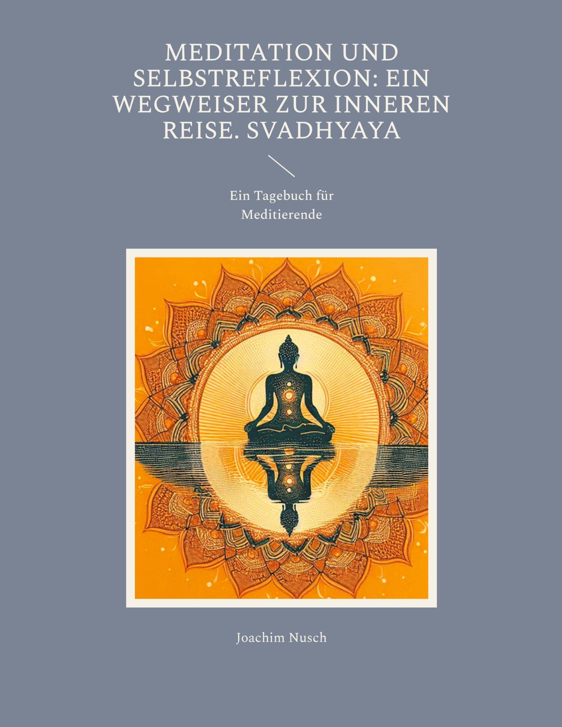 Cover: 9783769304022 | Meditation und Selbstreflexion: Ein Wegweiser zur inneren Reise....