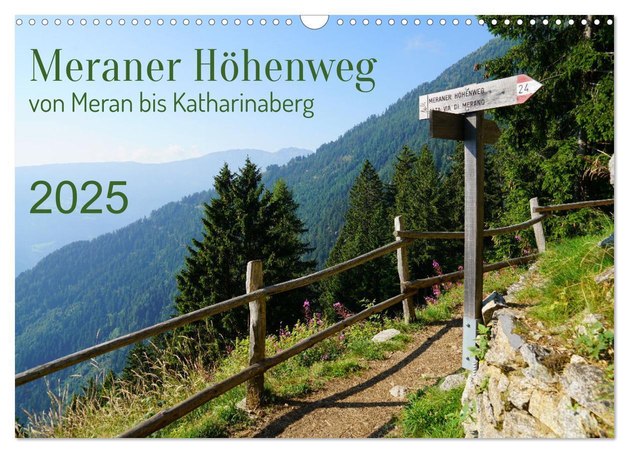 Cover: 9783435028610 | Meraner Höhenweg von Meran bis Katharinaberg (Wandkalender 2025 DIN...