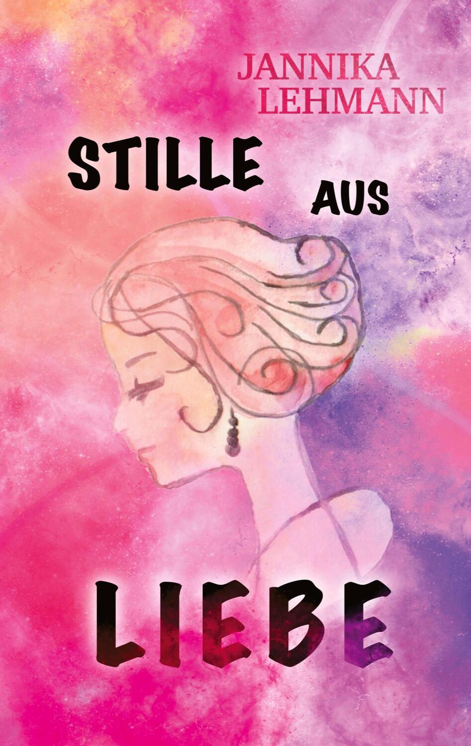 Cover: 9783347276628 | Stille aus Liebe | Jannika Lehmann | Taschenbuch | Paperback | 328 S.