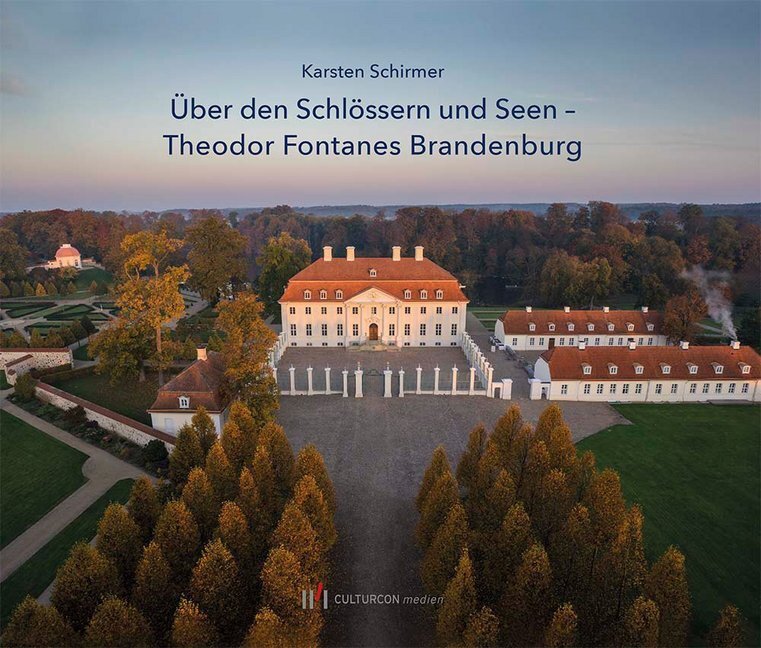 Cover: 9783730815472 | Über den Schlössern und Seen | Theodor Fontanes Brandenburg | Schirmer