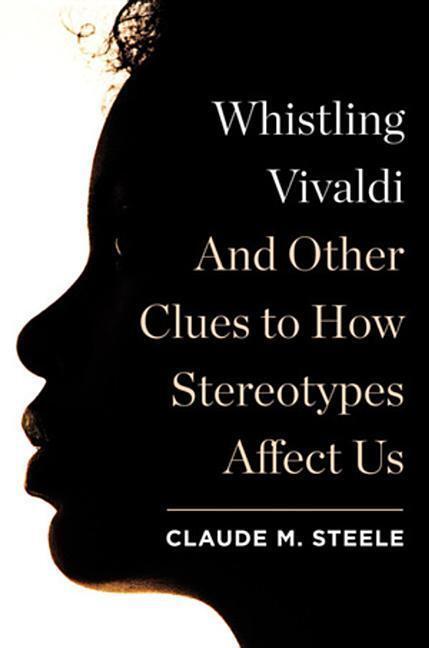 Cover: 9780393062496 | Whistling Vivaldi | And Other Clues to How Stereotypes Affect Us