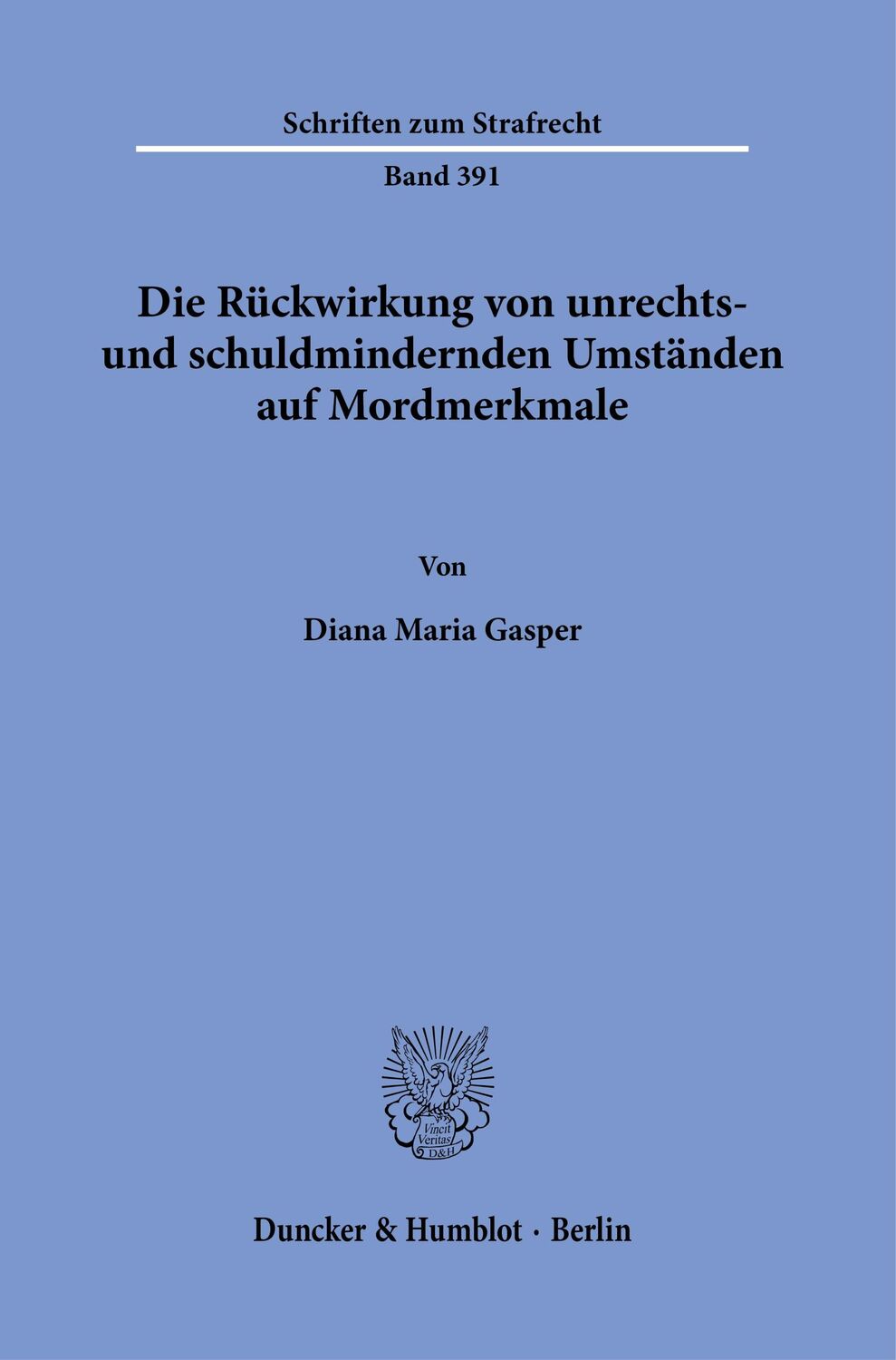 Cover: 9783428184705 | Die Rückwirkung von unrechts- und schuldmindernden Umständen auf...