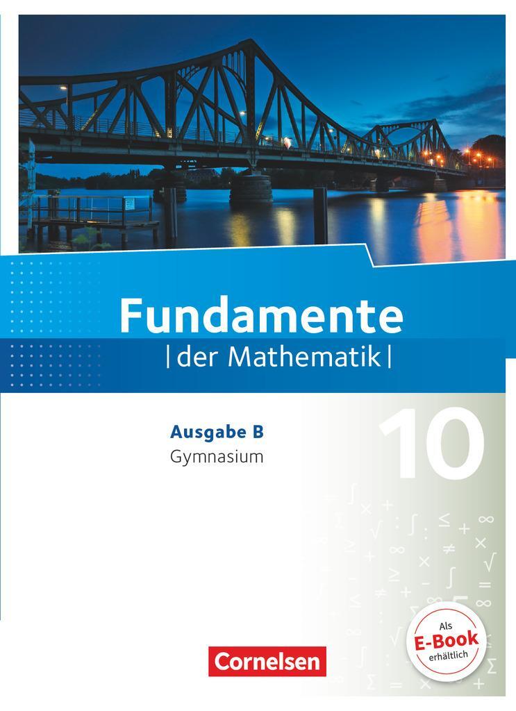 Cover: 9783060098545 | Fundamente der Mathematik - Ausgabe B 10. Schuljahr - Schülerbuch