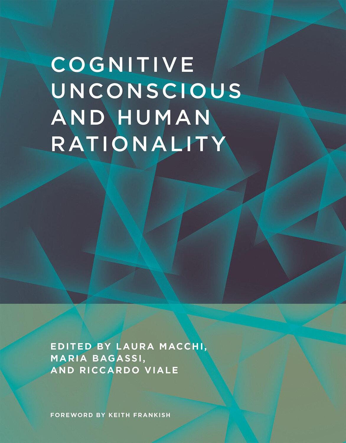 Cover: 9780262034081 | Cognitive Unconscious and Human Rationality | Laura Macchi (u. a.)