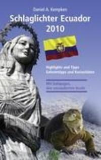 Cover: 9783833431463 | Schlaglichter Ecuador 2010 | Daniel A. Kempken | Taschenbuch | Deutsch