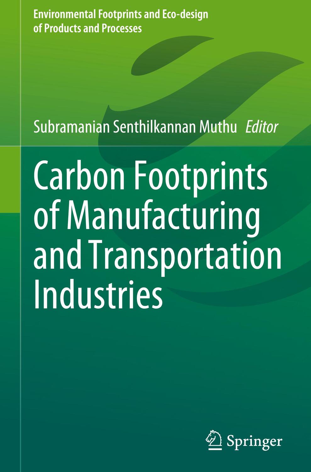 Cover: 9789811972256 | Carbon Footprints of Manufacturing and Transportation Industries | xi