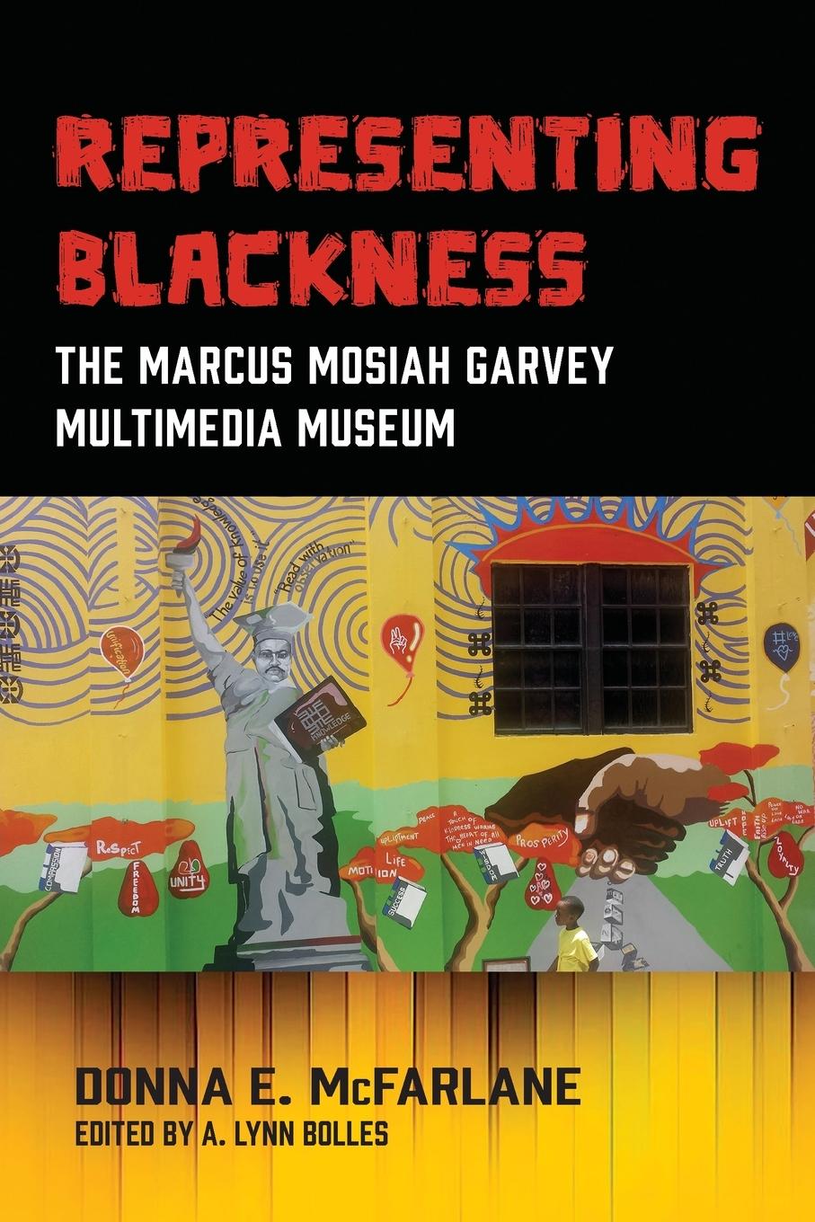 Cover: 9789766409197 | Representing Blackness, The Marcus Mosiah Garvey Multimedia Museum