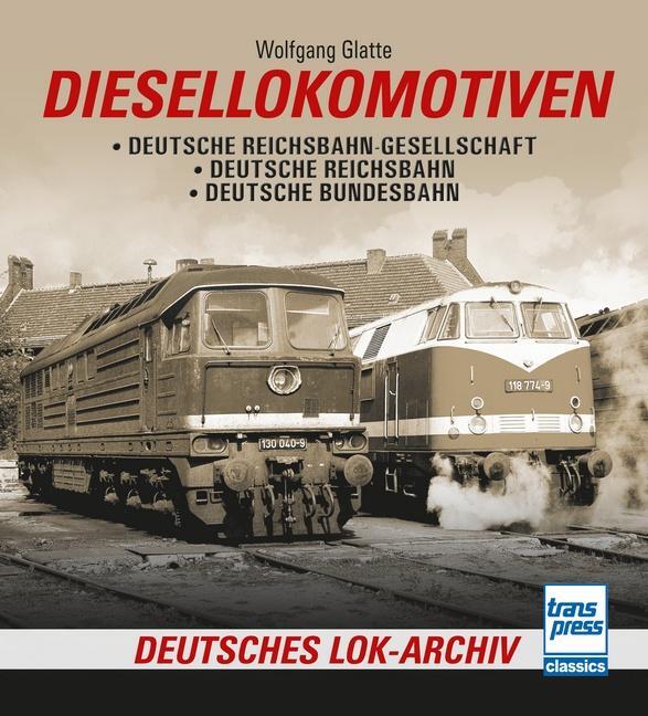 Cover: 9783613716964 | Diesellokomotiven | Wolfgang Glatte | Taschenbuch | Deutsch | 2023